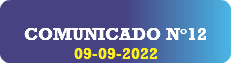  COMUNICADO N°12 09-09-2022