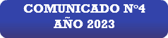COMUNICADO N°4 AÑO 2023