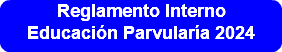 Reglamento Interno Educación Parvularía 2024